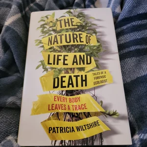 The Nature of Life and Death