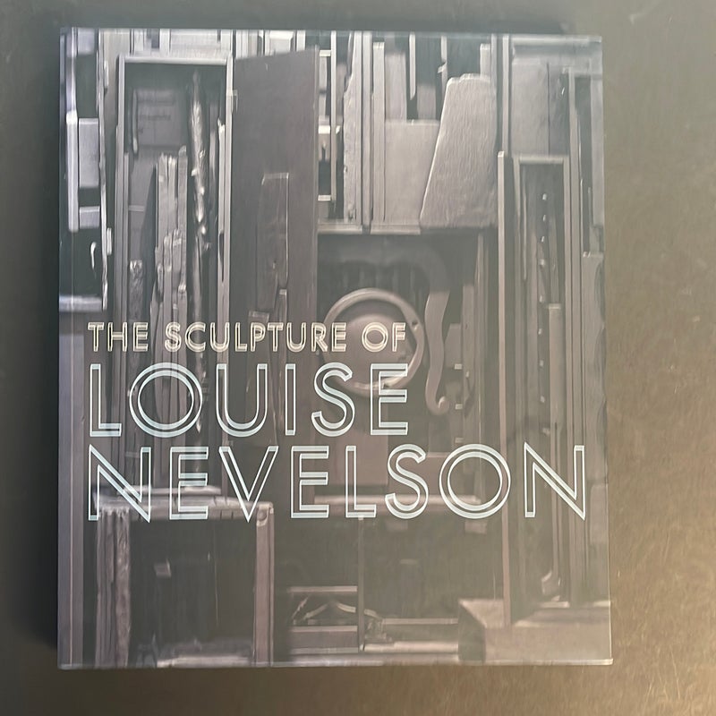 The Sculpture of Louise Nevelson