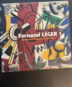 Fernand Léger Exhibition, The Museum of Modern Art, New York, Febr. 15 - May 12, 1998 