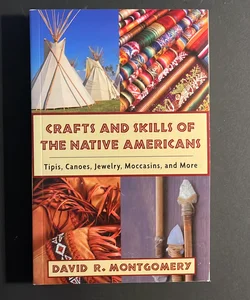 Crafts and Skills of the Native Americans