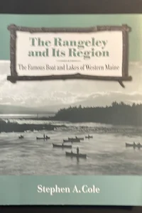 The Rangeley and Its Region