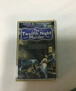 The Twelfth Night Murder (A Restoration Mystery)