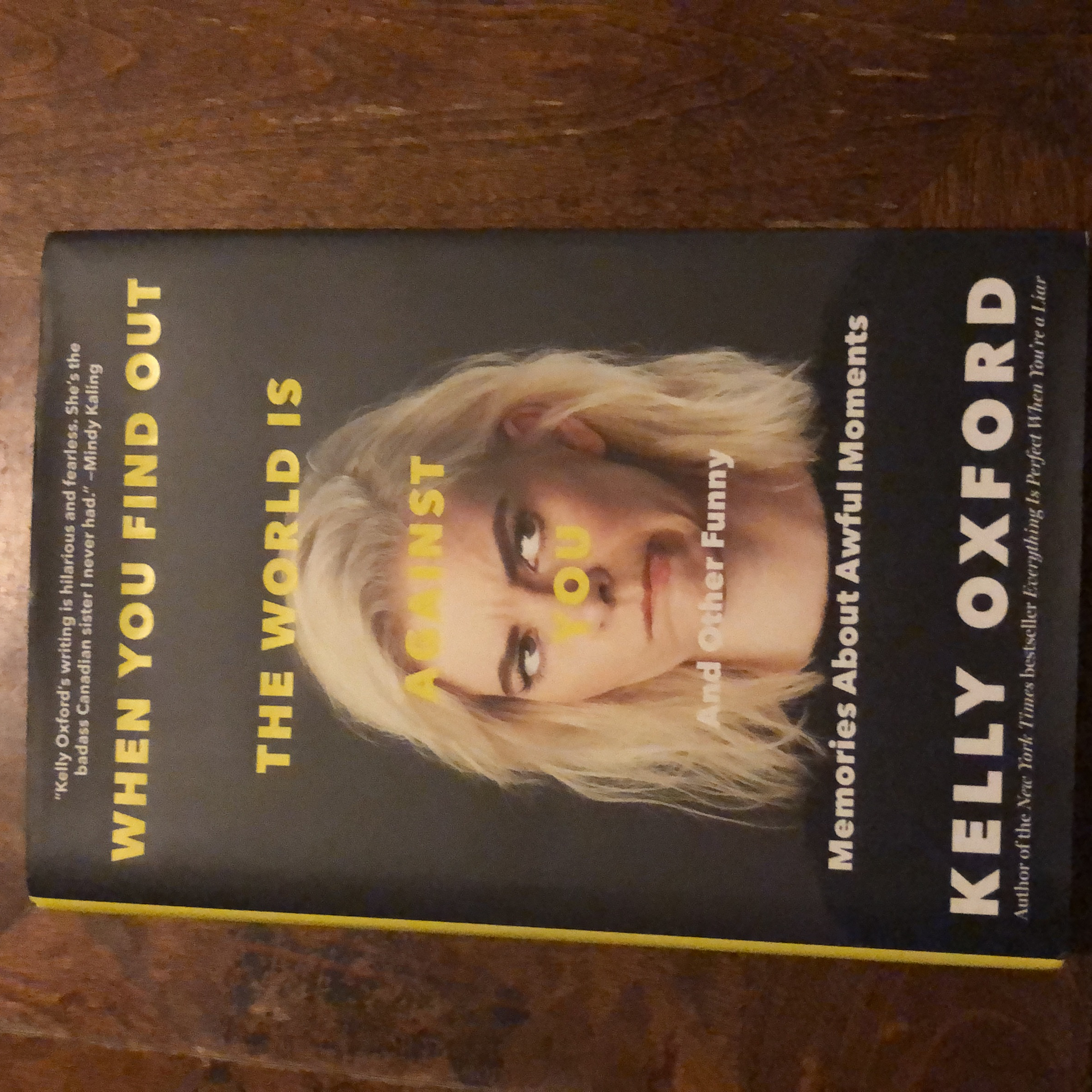 When You Find Out the World Is Against You