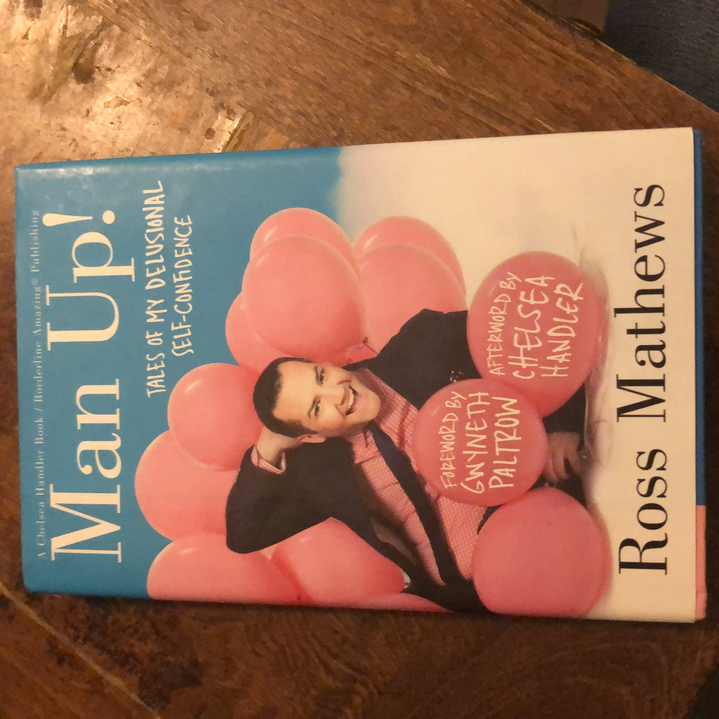 Man Up Tales Of My Delusional Selfconfidence