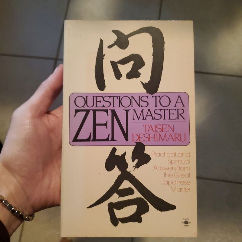 Questions to a Zen Master