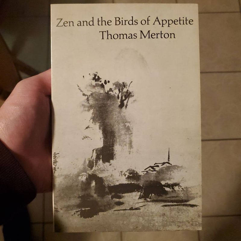 Zen and the Birds of Appetite