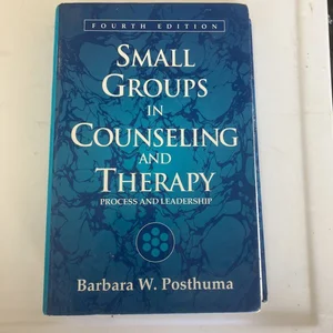 Small Groups in Counseling and Therapy