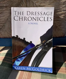 The Dressage Chronicles