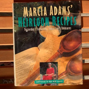 Marcia Adam's Heirloom Recipes