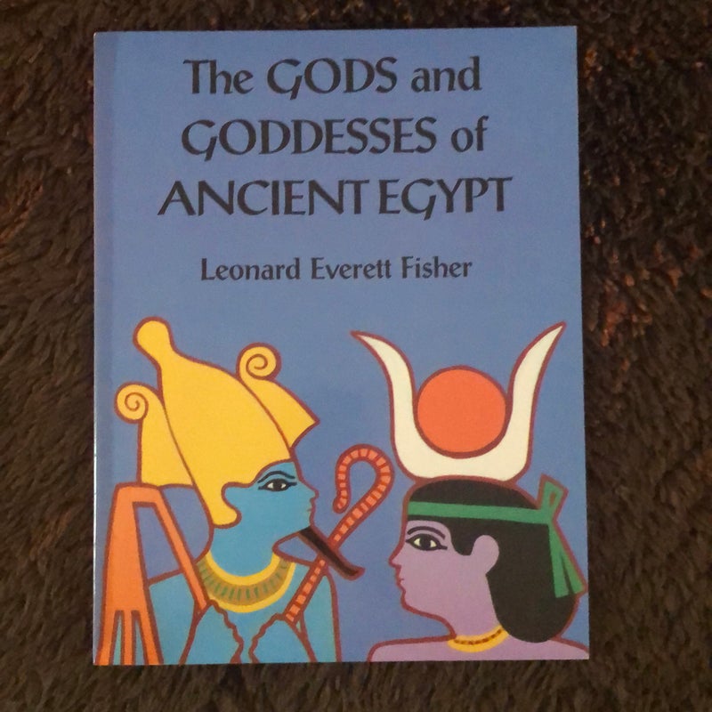 The Gods and Goddesses of Ancient Egypt