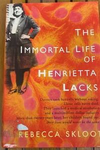 The immortal life of Henrietta Lacks