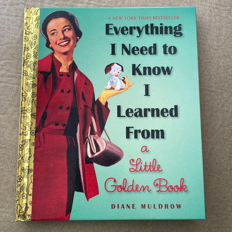 Everything I Need To Know I Learned From a Little Golden Book