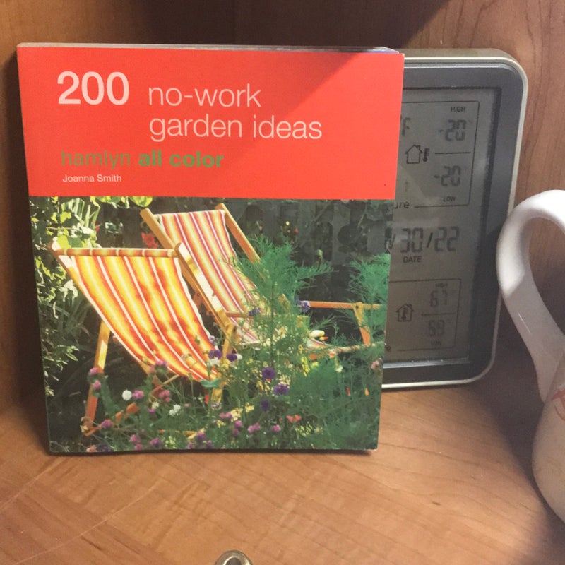 200 No-Work Garden Ideas