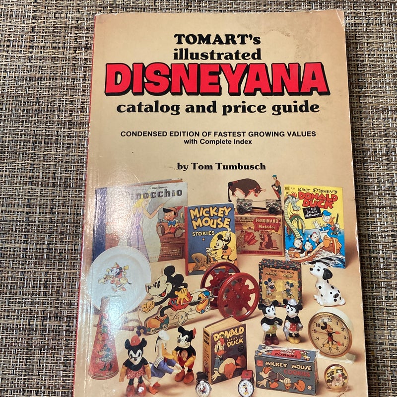 Tomart's Illustrated Disneyana Catalog and Price Guide