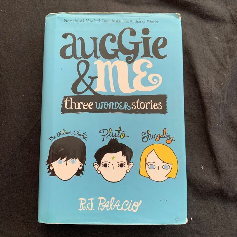 Auggie and Me: Three Wonder Stories