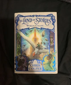 The Land of Stories: World Collide