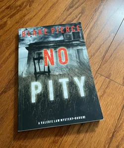 No Pity (a Valerie Law FBI Suspense Thriller-Book 2)