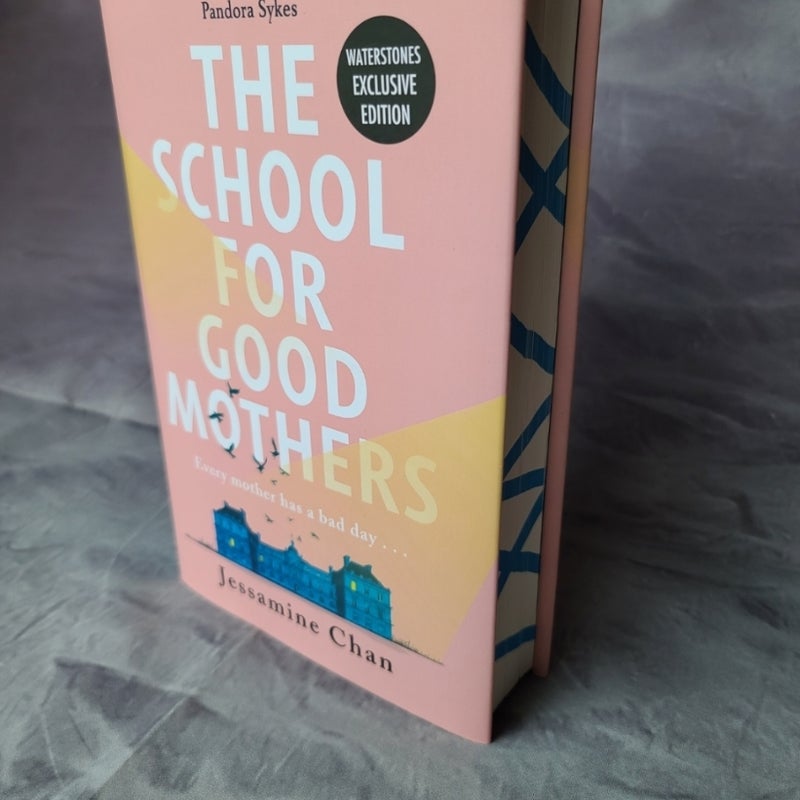 The School For Good Mothers Waterstones Sprayed Special Edition 