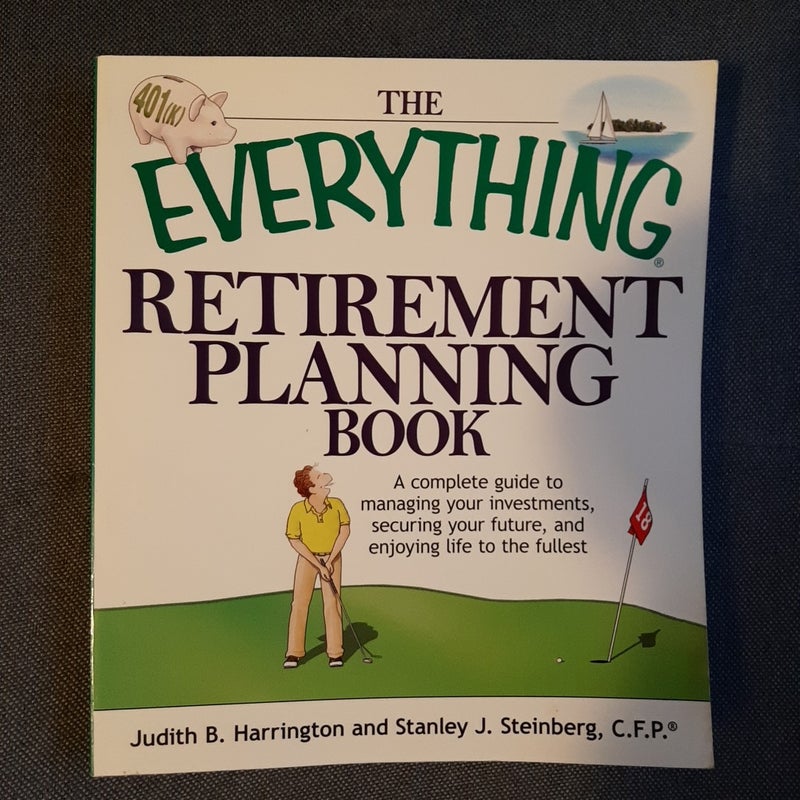 The Everything Retirement Planning Book
