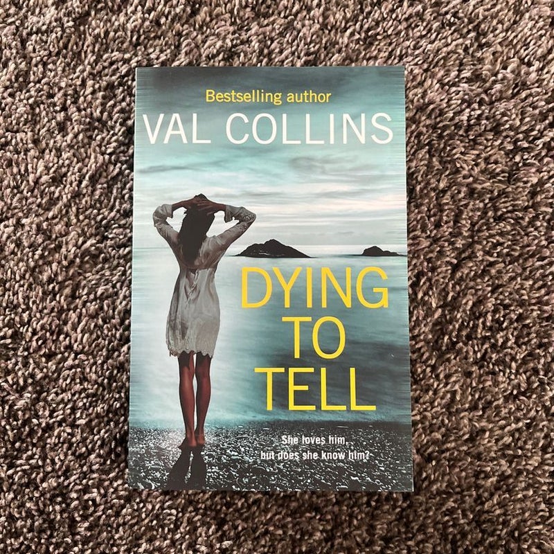 Dying to Tell