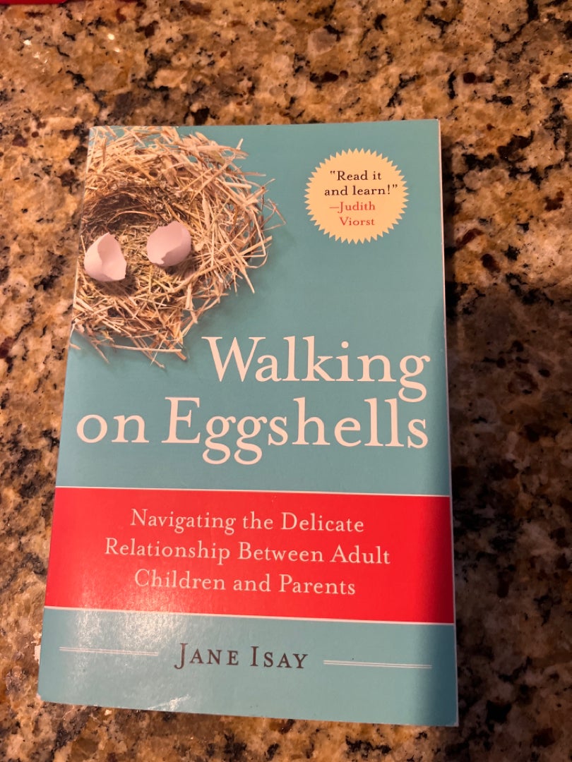 Walking on Eggshells