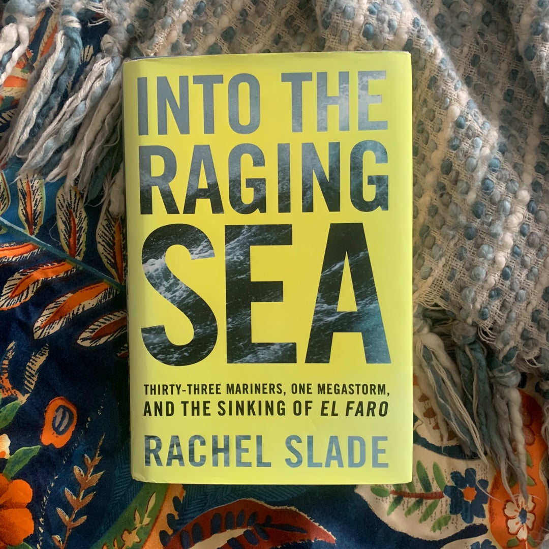 Into the Raging Sea