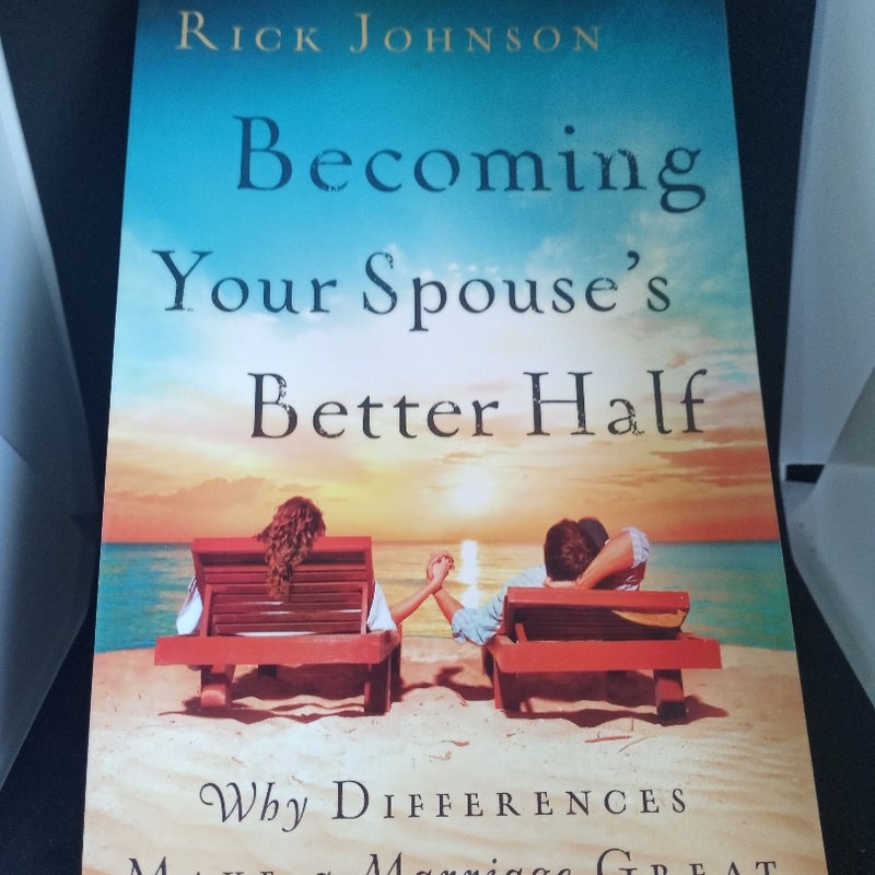 Becoming Your Spouse's Better Half