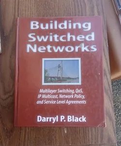 Building Switched Networks