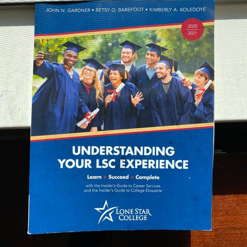 Understanding Your LSC Experience 