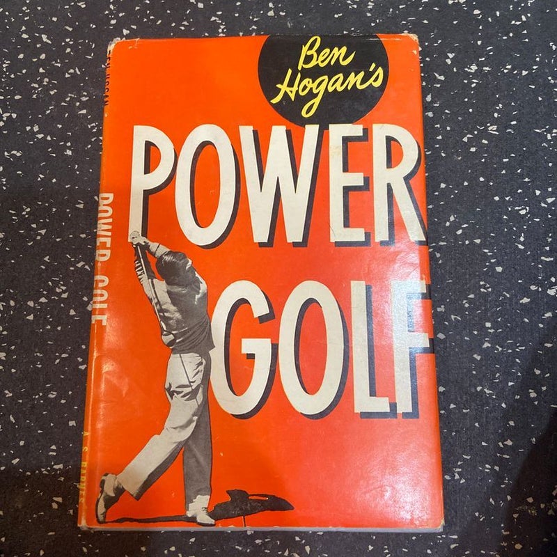 Ben Hogan’s power golf