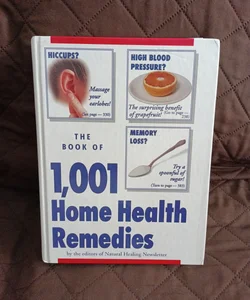 The Book of 1001 Home Health Remedies