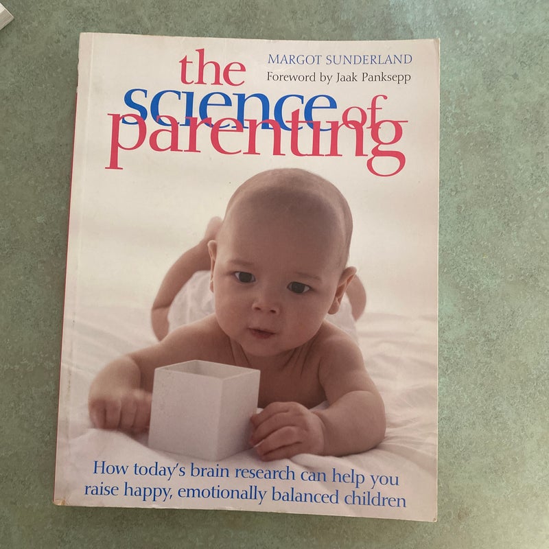 The Science of Parenting