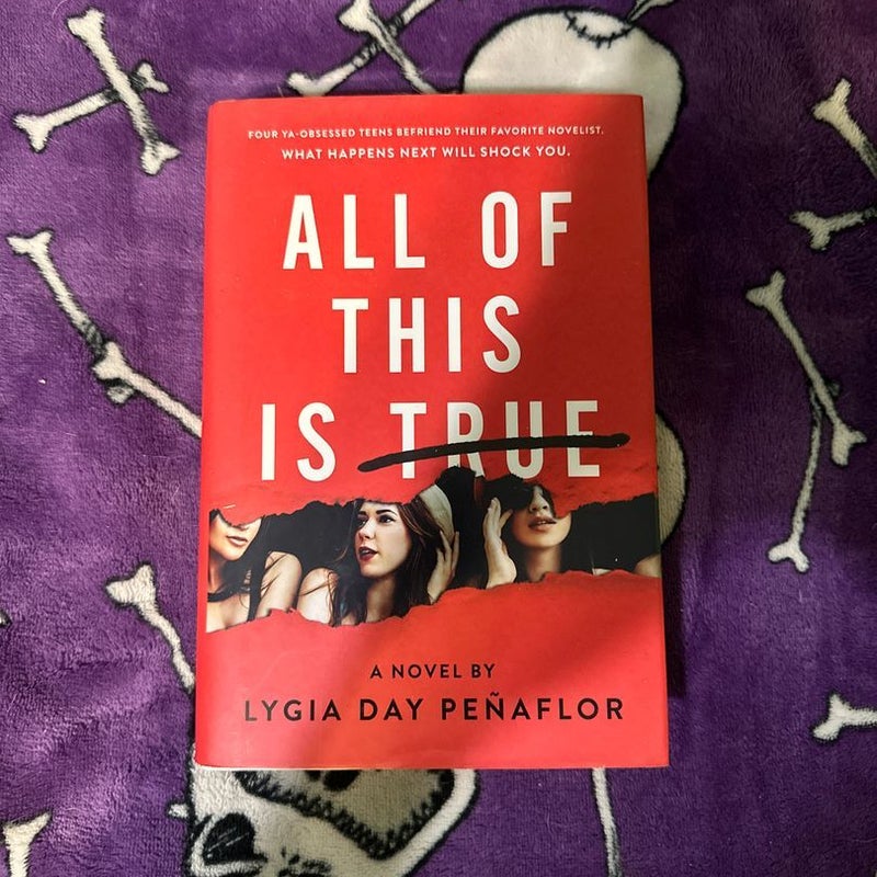 All of This Is True: a Novel