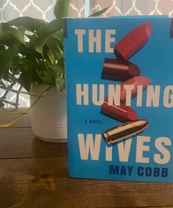 The Hunting Wives