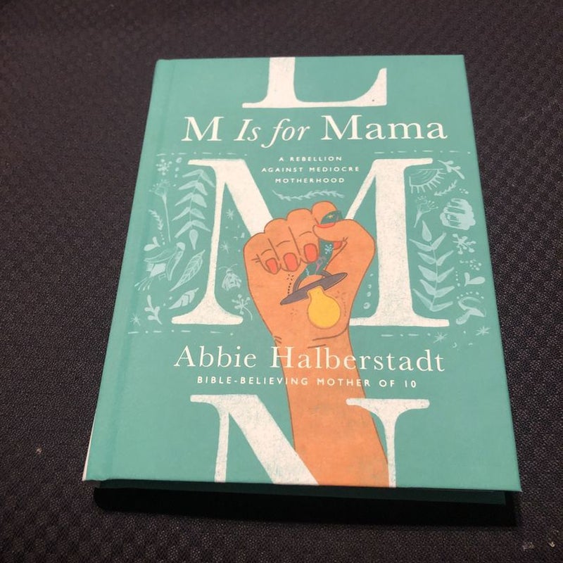 M Is for Mama