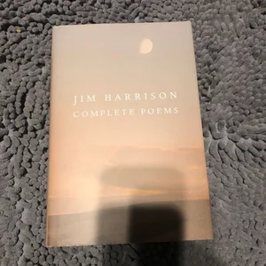 Jim Harrison: Complete Poems