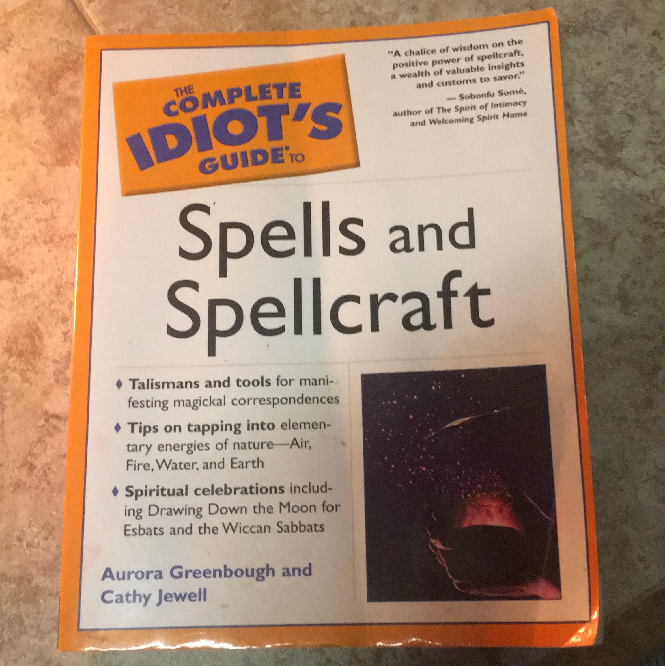 Complete Idiot's Guide to Spells and Spellcraft