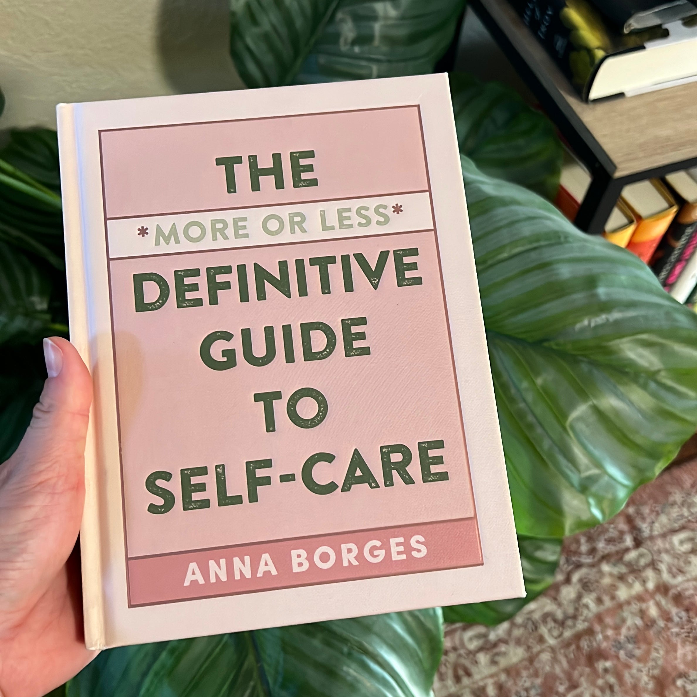 The More or Less Definitive Guide to Self-Care