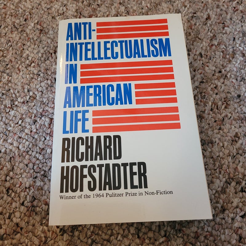 Anti-Intellectualism in American Life