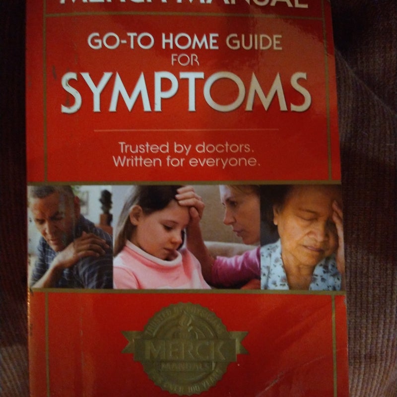 The Merck Manual Go-To Home Guide for Symptoms