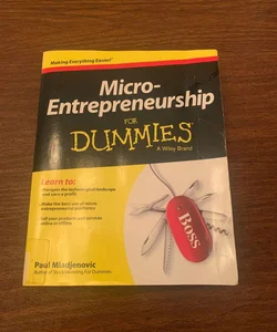 Micro-Entrepreneurship for Dummies 