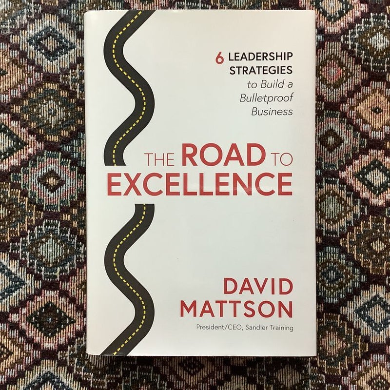 The Road to Excellence