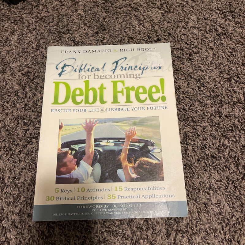 Biblical Principles for Becoming Debt Free!