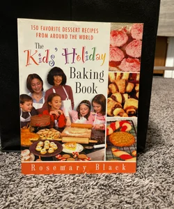 The Kids' Holiday Baking Book
