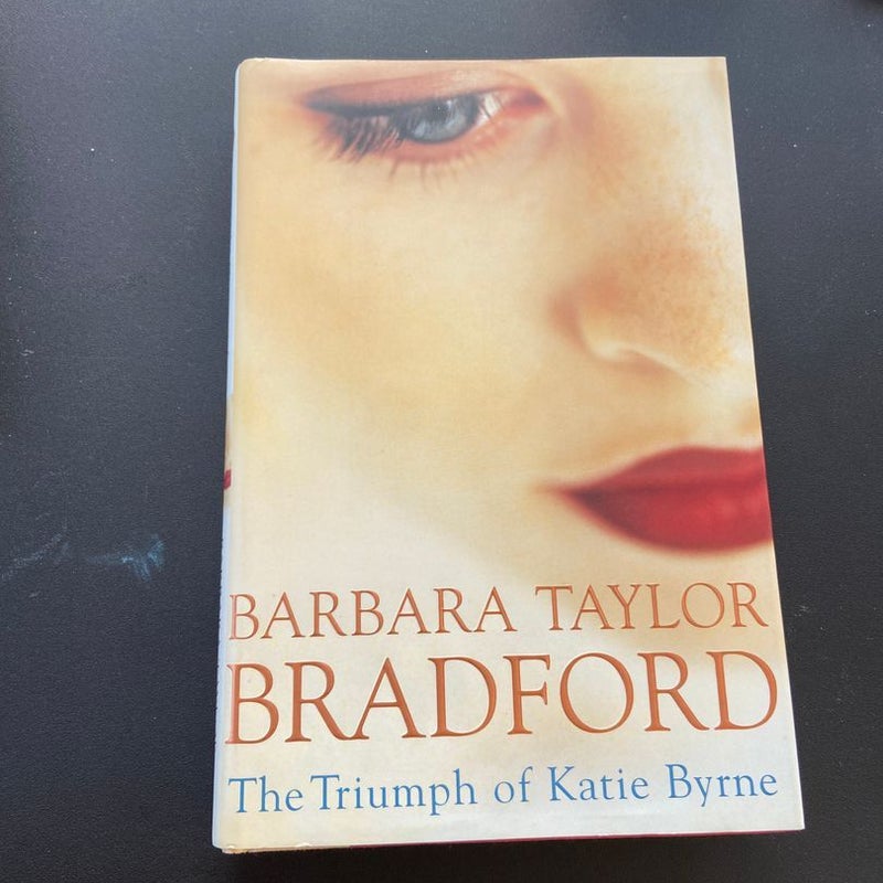 The Triumph of Katie Byrne (First Edition) - U