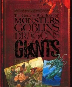 The Great Big Book of Monsters, Goblins, Dragons and Giants (O)