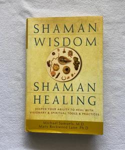 Shaman Wisdom, Shaman Healing (2403)