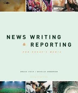 News Writing and Reporting for Today's Media (2529)