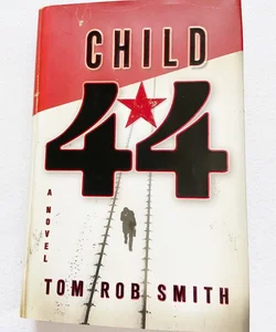 (First Edition) Child 44 (641)