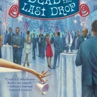 Dead to the Last Drop - First Edition (2314)